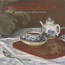 At Home with the Impressionists: Masterpieces of French Still-life Painting by Jeffrey E. Thompson, Eliza E. Rathbone