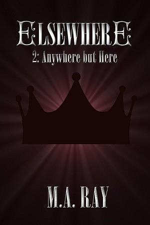 Elsewhere #2: Anywhere but Here by M.A. Ray
