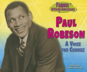 Paul Robeson: A Voice for Change by Pat McKissack