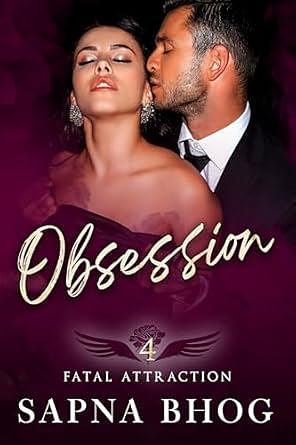 Obsession: An enemies to lovers Indian billionaire romance by Sapna Bhog
