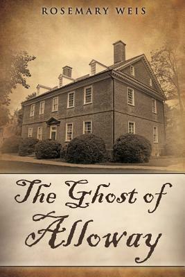 The Ghost of Alloway by Rosemary Weis