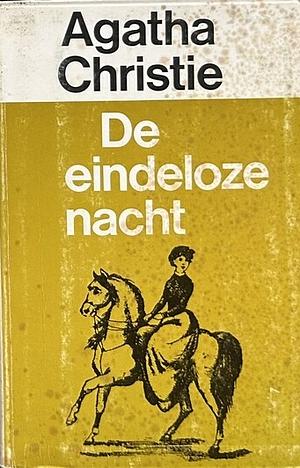 De eindeloze nacht by Agatha Christie