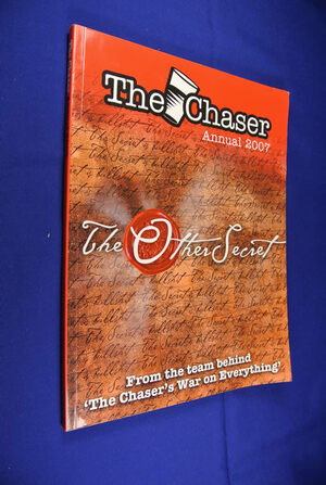 The Chaser Annual 2007 - The Other Secret by The Chaser