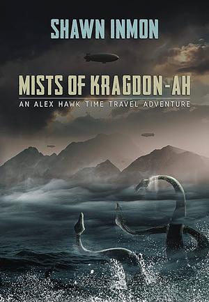 Mists of Kragdon-ah by Shawn Inmon