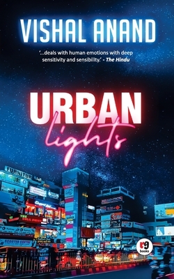 Urban lights by Vishal Anand