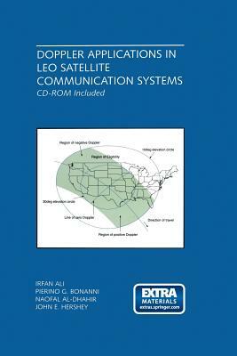 Doppler Applications in Leo Satellite Communication Systems by Naofal Al-Dhahir, Irfan Ali, Pierino G. Bonanni