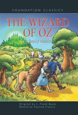 The Wizard of Oz by Pauline Francis, L. Frank Baum