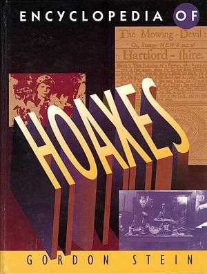 Encyclopedia of Hoaxes by Gordon Stein