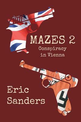 Mazes 2: Conspiracy in Vienna by Eric Sanders