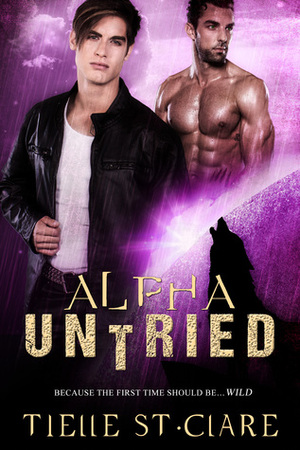 Alpha Untried by Tielle St. Clare