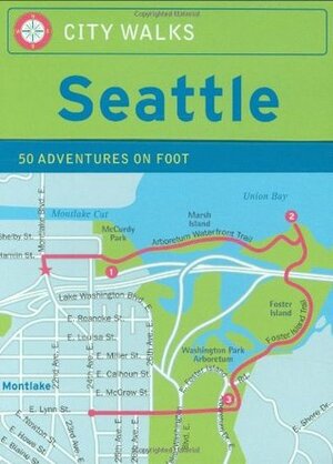 City Walks: Seattle 50 Adventures on Foot by Ingrid Emerick