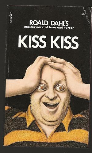 Kiss Kiss by Roald Dahl