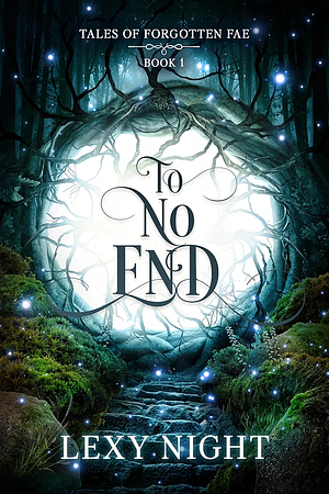 To No End by Lexy Night