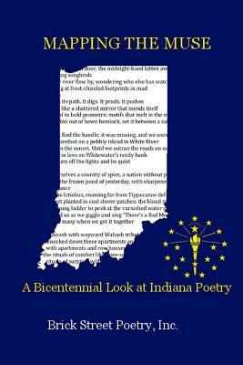 Mapping The Muse: A Bicentennial Look at Indiana Poetry by Barry Harris