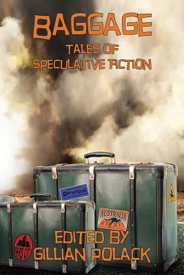 Baggage: Tales of Speculative Fiction by 