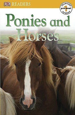 DK Readers L0: Ponies and Horses by D.K. Publishing
