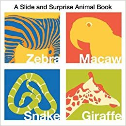 A Slide and Surprise Animal Book by Natalie Boyd