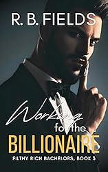 Working for the billionaire by R. B. Fields