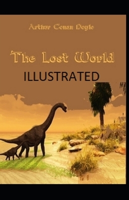 The Lost World Illustrated by Arthur Conan Doyle