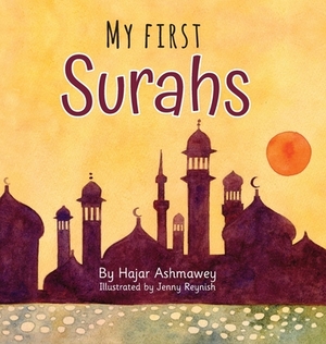 My First Surahs by Hajar Ashmawey