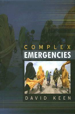 Complex Emergencies by David J. Keen