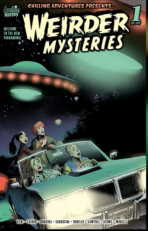 Chilling Adventures Presents Weirder Mysteries by Frank Tieri