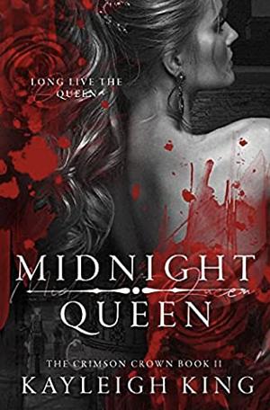 Midnight Queen by Kayleigh King