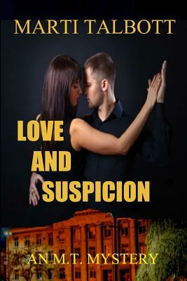 Love and Suspicion by Marti Talbott