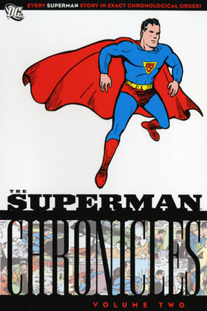 The Superman Chronicles, Vol. 2 by Joe Shuster, Jerry Siegel