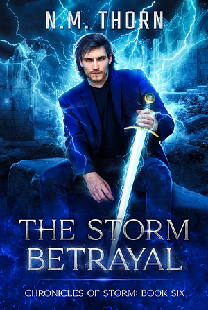 The Storm Betrayal by N.M. Thorn