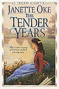 The Tender Years by Janette Oke