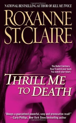 Thrill Me to Death by Roxanne St. Claire