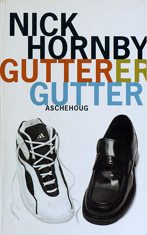 Gutter er gutter by Nick Hornby