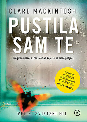 Pustila sam te by Clare Mackintosh