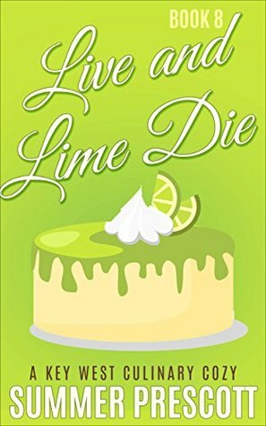 Live and Lime Die by Summer Prescott