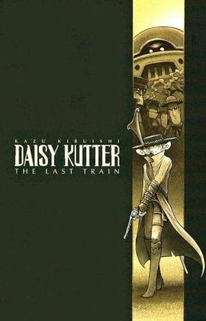Daisy Kutter: The Last Train by Kazu Kibuishi