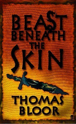 Beast Beneath The Skin by Thomas Bloor