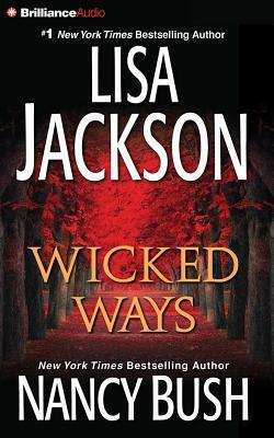 Wicked Ways by Nancy Bush, Lisa Jackson