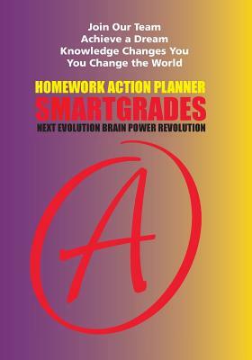 SMARTGRADES Homework Action Planner (100 Pages): 5 STAR REVIEWS: Student Tested! Teacher Approved! Parent Favorite! In 24 Hours, Earn A Grade and Free by 