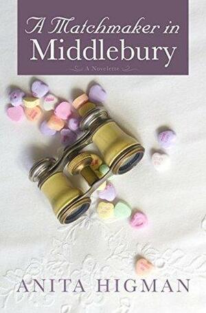 A Matchmaker in Middlebury by Anita Higman