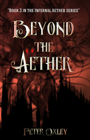 Beyond the Aether by Peter Oxley