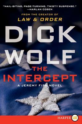 The Intercept: A Jeremy Fisk Novel by Dick Wolf