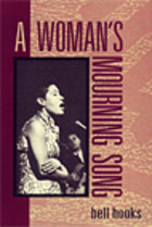 Woman's Mourning Song (Trade) by bell hooks