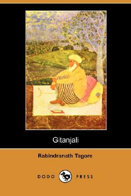 Gitanjali (Dodo Press) by Rabindranath Tagore