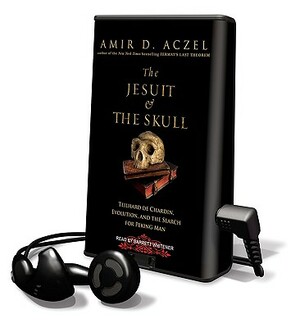 The Jesuit & the Skull by Amir D. Aczel