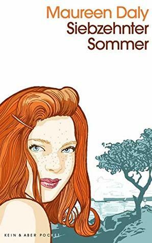Siebzehnter Sommer by Bettina Obrecht, Maureen Daly