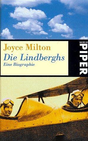 Die Lindberghs. Eine Biographie. by Joyce Milton, Joyce Milton