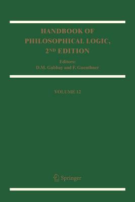 Handbook of Philosophical Logic: Volume 12 by 