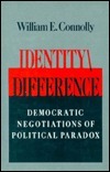 Identity\\Difference by William E. Connolly