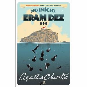 No Início, Eram Dez... by Agatha Christie